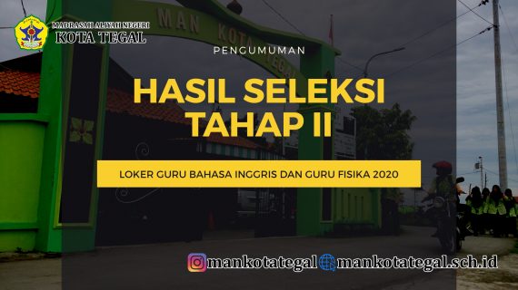 PENGUMUMAN HASIL SELEKSI TAHAP II LOWONGAN PEKERJAAN GURU BAHASA INGGRIS DAN GURU FISIKA TAHUN 2020